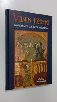 Viinin henki : ajatuksia viinistä ja viininjuojista