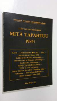 Mitä tapahtuu 1985 : Seuraavat 30 vuotta selvänäkijän silmin