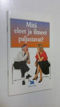 Mitä eleet ja ilmeet paljastavat