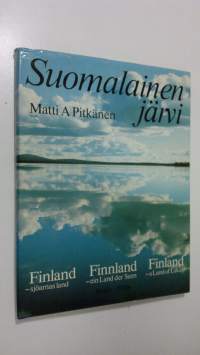 Suomalainen järvi = Finland - sjöarnas land = Finland - a land of lakes