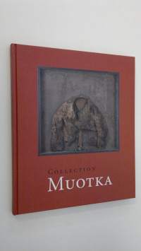 Collection Muotka : Heikki Tuomisen taidekokokoelma 2007