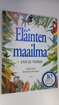 Eläinten maailma : etsi ja vastaa