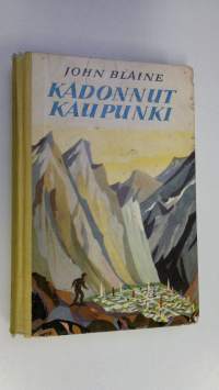 Kadonnut kaupunki : nuorisoromaani