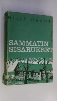 Sammatin sisarukset : kulttuuriromaani