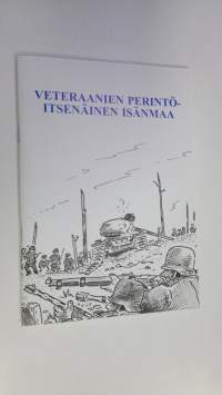 Veteraanien perintö - itsenäinen isänmaa