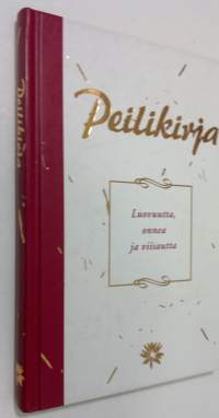 Peilikirja : Luovuutta, onnea ja viisautta (muistio) (ERINOMAINEN)