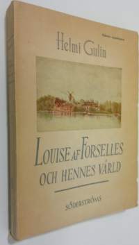 Louise af Forselles och hennes värld