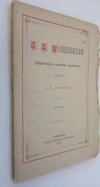 J. L. Runebergin ylioppilasaika ja ensimmäinen maisterisvuosi : Muistoonkirjoituksia Johan Ludvig Runebergin elämäkerrasta 2