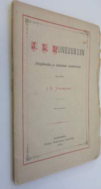 J. L. Runebergin ylioppilasaika ja ensimmäinen maisterisvuosi : Muistoonkirjoituksia Johan Ludvig Runebergin elämäkerrasta 2