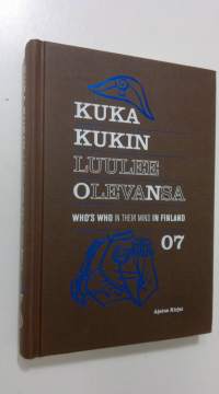 Kuka kukin luulee olevansa = Who&#039;s who in their mind in Finland : 07 (ERINOMAINEN)