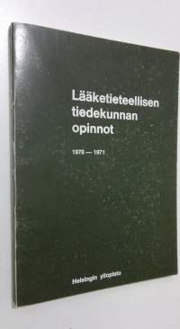 Lääketieteellisen tiedekunnan opinnot 1970-1971