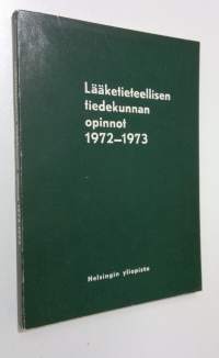 Lääketieteellisen tiedekunnan opinnot 1972-1973
