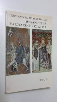 Länsimainen maalaustaide 4, Bysantti ja varhaiskeskiaika