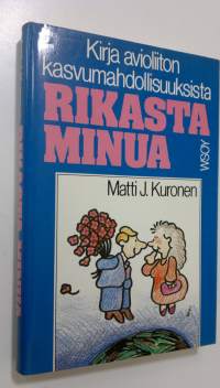 Rikasta minua : kirja avioliiton kasvumahdollisuuksista (ERINOMAINEN)