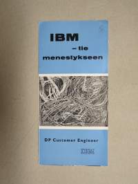 IBM tie menestykseen - DP Customer Engineer -rekrytointiesite 1960-luvulta, johon kirjattu &quot;kuvitteellinen&quot; ura