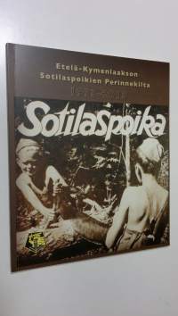 Etelä-Kymenlaakson Sotilaspoikien Perinnekilta 1993-2013 (ERINOMAINEN)