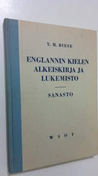 Englannin kielen alkeiskirja ja lukemisto : sanasto kappaleisiin 81-131 ja osaan English poetry