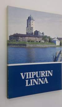 Viipurin linna : sotasokeat ry:n kevätjulkaisu 1976