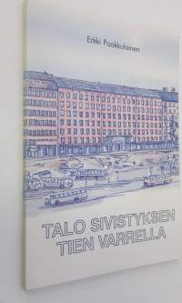 Talo sivistyksen tien varrella : Hämäläisten talo 1931-1981