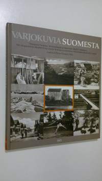 Varjokuvia Suomesta : maamme luontoa, talouselämää ja henkistä viljelyä valaiseva, 500 diapositivia käsittävä kuvasarja kouluja ja maamme tunnetuksi tekemistä varten