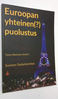 Euroopan yhteinen (?) puolustus