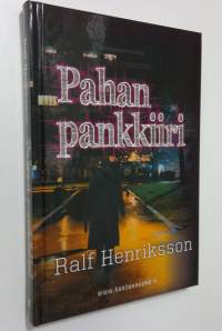Pahan pankkiiri : rikosromaani (UUSI)