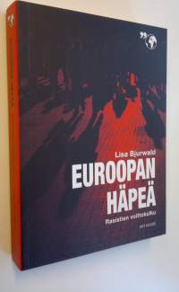 Euroopan häpeä : rasistien voittokulku (UUDENVEROINEN)