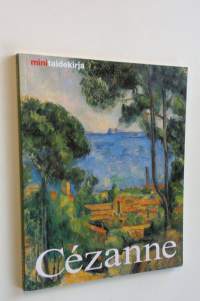 Paul Cezanne : elämä ja tuotanto (UUDENVEROINEN)