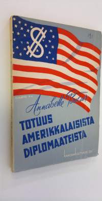 Totuus amerikkalaisista diplomaateista