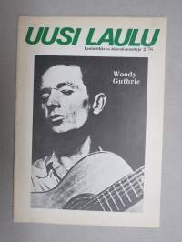 Uusi Laulu 1976 nr 2, poliittisen, vasemmistolaisen  laululiikkeen kannattaja, Woody Guthrie, Mikko alatalo haastattelu, J.J. Gandalf, Laulu uudelle Kuuballe, ym.