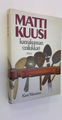 Matti Kuusi - kansakunnan unilukkari