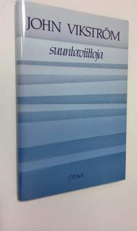 Suuntaviittoja : puheita, esitelmiä ja saarnoja vuodelta 1987