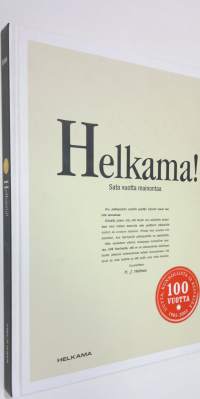 Helkama! : sata vuotta mainontaa