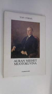 Auran miehet muotokuvina (signeerattu)