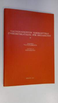 Valtionarkiston yleisluettelo = Översiktskatalog för riksarkivet 4, Yksityisarkistot = Privatarkiven