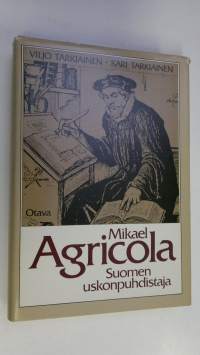 Mikael Agricola, Suomen uskonpuhdistaja