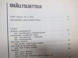 Uusi Laulu 1975 nr 1, poliittisen, vasemmistolaisen  laululiikkeen kannattaja, Helsingin laulufestiv., Karjalan marssi, Pulumerkki-boogie, Osoitteeni on Neuvostomaa