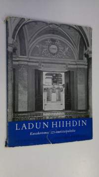 Ladun hiihdin : kuvakertomus Suomalaisen kirjallisuuden seuran 125-vuotistaipaleelta