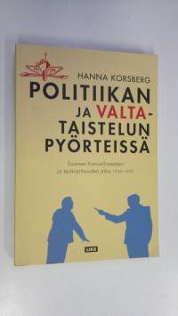 Politiikan ja valtataistelun pyörteissä : Suomen kansallisteatteri ja epävarmuuden aika 1934-1950