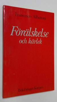 Förälskelse och kärlek (ERINOMAINEN)