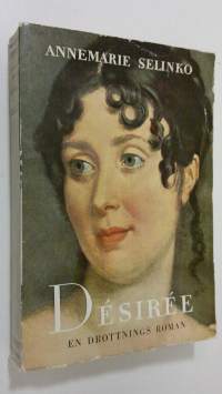 Desiree : en drottnings roman