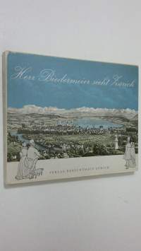 Herr Biedermeier sieht Zurich