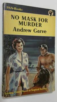 No mask for murder