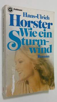 Wie ein Sturmwind : roman