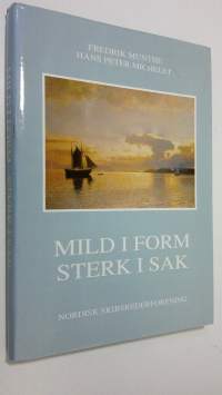 Mild i form sterk i sak