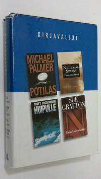 Kirjavaliot : Palmer, Michael : Potilas ; Sparks, Nicholas : Tunteiden äänet ; Dickinson, Matt : Huipulle ; Grafton, Sue : N niin kuin nuuskija