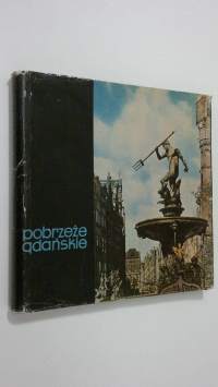 Pobrzeze Gdanskie : Krajobraz i architektura