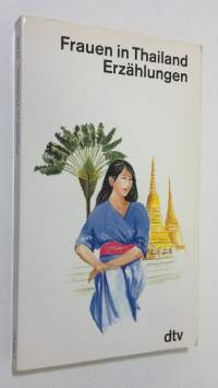 Frauen in Thailand : erzählungen