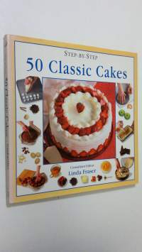 Step-by-Step 50 Classic Cakes
