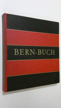 Bern-Buch : images du pays Bernois = Berne - the heart of Switzerland
